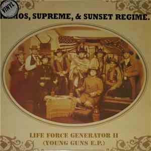 Ramos, Supreme & Sunset Regime Featuring Heidi - Life Force Generator II (Young Guns E.P.) flac mp3 download