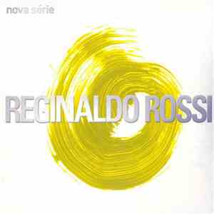 Reginaldo Rossi - Nova Série download flac mp3