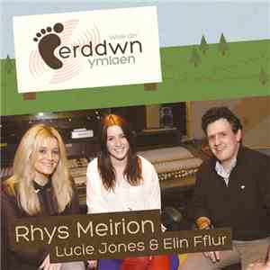 Rhys Meirion, Lucie Jones, Elin Fflur - Cerddwn Ymlaen flac mp3 download