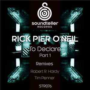 Rick Pier O'Neil - To Declare (Part 1) download flac mp3