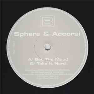 Sphere & Accorsi - Set The Mood / Take It Hard download flac mp3