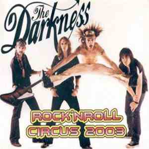 The Darkness - Rock 'n' Roll Circus 2003 download flac mp3