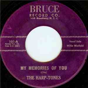 The Harp-Tones - My Memories Of You / It Was Just For Laughs download flac mp3
