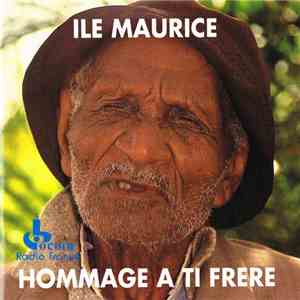 Ti Frere - Hommage A Ti Frere download flac mp3