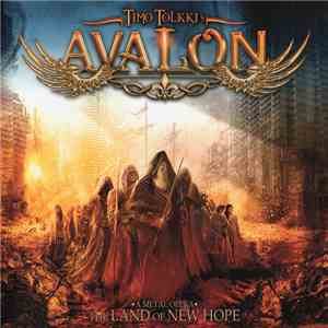 Timo Tolkki's Avalon - The Land Of New Hope - A Metal Opera download flac mp3