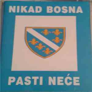 Unknown Artist - Nikad Bosna Pasti Neće download flac mp3