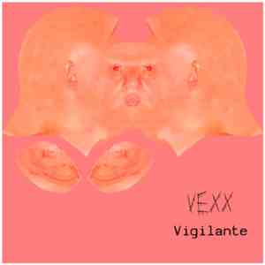 Vexx - Vigilante download flac mp3