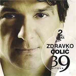 Zdravko Čolić - 39 Hitova download flac mp3