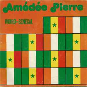 Amédée Pierre et Ivoiro Star - Ivoiro-Senegal / Aleba Azibi download flac mp3