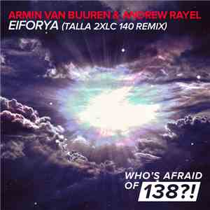 Armin van Buuren & Andrew Rayel - EIFORYA (Talla 2XLC 140 Remix) download flac mp3