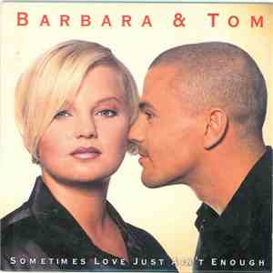 Barbara & Tom - Sometimes Love Just Ain't Enough download flac mp3