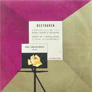 Beethoven - Mihai Constantinescu  - Romanțele Nr. 1 Și 2 Pentru Vioară Și Orchestră / Sonata Nr. 5 Pentru Vioară Și Pian ("A Primăverii") download flac mp3