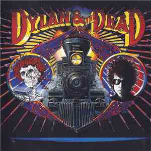 Bob Dylan & The Dead - Dylan & The Dead download flac mp3