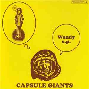 Capsule Giants - Wendy EP flac mp3 download