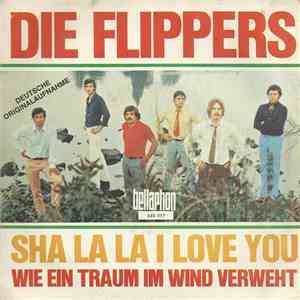 Die Flippers - Sha La La, I Love You download flac mp3