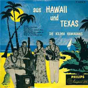 Die Kilima Hawaiians - Aus Hawaii Und Texas download flac mp3