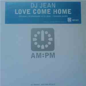 DJ Jean - Love Come Home download flac mp3