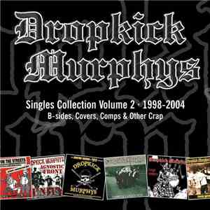 Dropkick Murphys - Singles Collection Volume 2 download flac mp3
