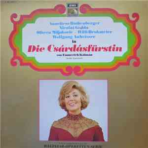 Emmerich Kálmán, Anneliese Rothenberger, Nicolai Gedda, Olivera Miljakovic, Willi Brokmeier, Wolfgang Anheisser - Die Csárdásfürstin (Großer Querschnitt) download flac mp3