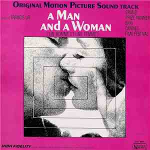 Francis Lai - A Man And A Woman "Un Homme Et Une Femme" (Original Motion Picture Soundtrack) download flac mp3