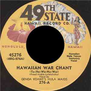 Genoa Keawe's Hula Maids / Benjamin Rogers - Hawaiian War Chant / Steel Guitar Boogie download flac mp3
