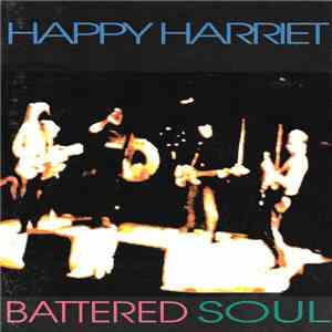 Happy Harriet - Battered Soul download flac mp3