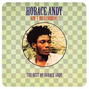 Horace Andy - Ain't No Sunshine (The Best of Horace Andy) download flac mp3