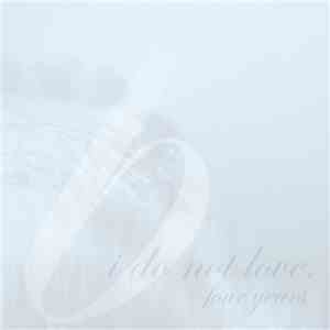 I Do Not Love - Four Years download flac mp3