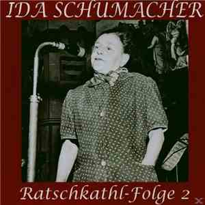 Ida Schumacher - Ratschkathl - Folge 2 download flac mp3