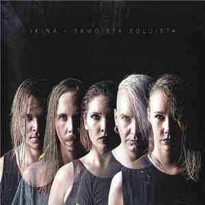 IKINÄ - Samoista Soluista download flac mp3