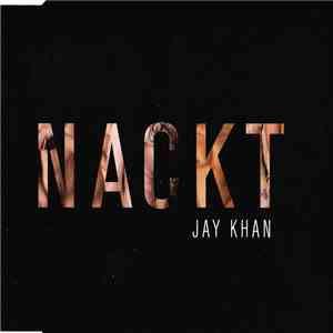 Jay Khan - Nackt download flac mp3
