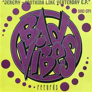 Jeremy - Nothing Like Yesterday E.P. download flac mp3