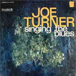 Joe Turner - Singing The Blues download flac mp3