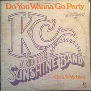 KC & The Sunshine Band - Do You Wanna Go Party / Come To My Island download flac mp3