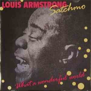 Louis Armstrong - Satchmo - What A Wonderful World download flac mp3