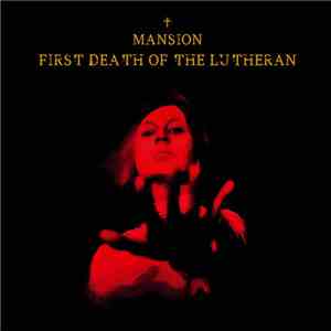 Mansion - First Death Of The Lutheran flac mp3 download