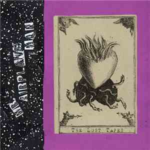 Mr. Airplane Man - The Lost Tapes download flac mp3