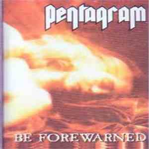 Pentagram - Be Forewarned download flac mp3