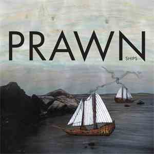 Prawn - Ships download flac mp3