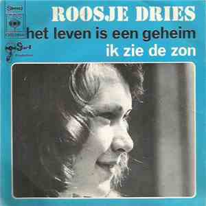 Roosje Dries - Het Leven Is Een Geheim / Ik Zie De Zon download flac mp3