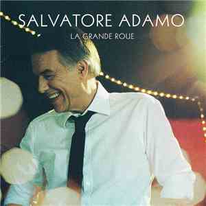 Salvatore Adamo - La Grande Roue download flac mp3