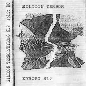 Silicon Terror / Kyborg 612 - Split MC download flac mp3