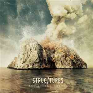 Structures - All of the Above download flac mp3