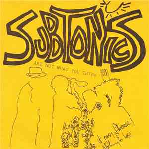 Subtonics - Are Not What You Think download flac mp3