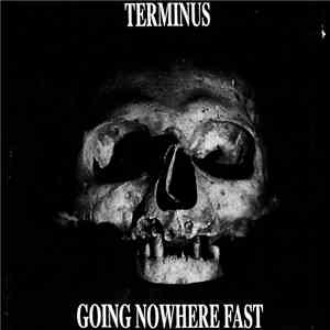 Terminus  - Going Nowhere Fast download flac mp3