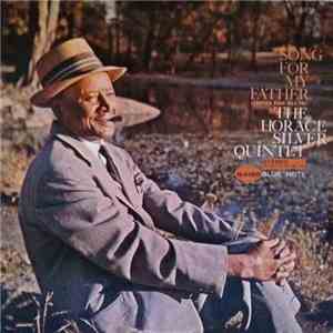 The Horace Silver Quintet - Song For My Father = Cantiga Para Meu Pai download flac mp3