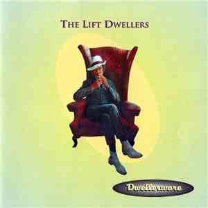 The Lift Dwellers - Dwellerware download flac mp3