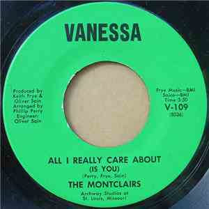The Montclairs - All I Really Care About (Is You) / Is This For Real (Or Is It A Dream) flac mp3 download