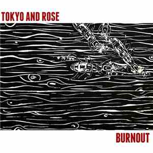 Tokyo and Rose - Burnout - EP download flac mp3