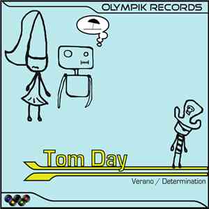 Tom Day - Verano / Determination download flac mp3